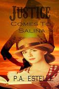 Justice Comes to Salina by Penny Estelle
