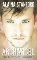 The Light of His Sword (Archangel #1) by Jack Martin