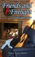 Friends and Firelight--Ordinary Man Book 2 (Ordinary Man #2) by Nancy Nolan Harris