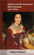 Father and the Notorious Miss Newman by Lynn Collum