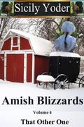 That Other One (Amish Blizzards #4) by Sicily Yoder