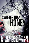 Sweeter Than Honey (The Revenant Chronicles #1) by J.William Mitchell