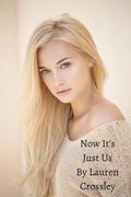 Now It's Just Us (Wrong Girl #2) by Lauren Crossley