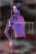 The Evening Star (Eros # 1) by Belaal
