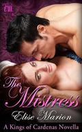 The Mistress (Kings of Cardenas #3.5) by Christine Kirchoff