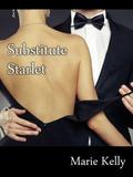 Substitute Starlet by Marie Kelly