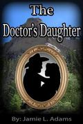 The Doctor's Daughter by Jamie Adams