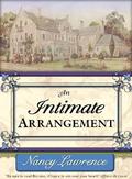An Intimate Arrangement by Nancy Lawrence