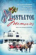 Mistletoe Memories: Four Generations Transform a House Into a Home for Christmas  (Romancing America) by Lisa Karon Richardson