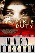 Invisible Duty (Invisible Recruits #1.5) by Mary Buckham