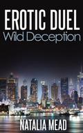 Wild Deception (Erotic Duel #3) by Natalia Mead
