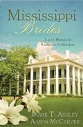 Mississippi Brides: 3-in-1 Historical Collection  (Romancing America) by Diane T. Ashley