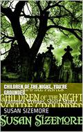 Children of the Night, You're Grounded: Vampire Primes Short Story by Susan Sizemore