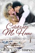 Celebrate Me Home by Sarah Vance-Tompkins
