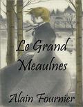 Grand Meaulnes by Alain-Fournier