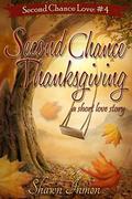 Second Chance Thanksgiving (Second Chance Love Story #4) by Shawn Inmon