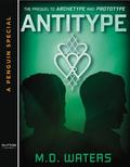 Antitype by M.D. Waters