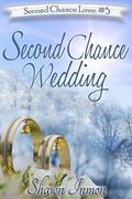 Second Chance Wedding (Second Chance Love Story #5) by Shawn Inmon