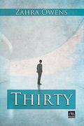 Thirty by Zahra Owens