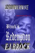 Brock's Redemption (Spirit Mate Series #1) by E.J. Brock