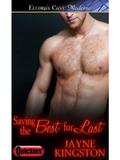 Saving the Best for Last by Jayne Kingston