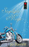 Stoplight Magic by Jo Barrett
