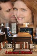 Decision of Trust, A by Laurean Brooks