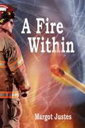 A Fire Within by Margot Justes