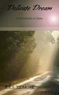 Delicate Dream (The Verbecks of Idaho #2) by R.E.S. Tidmore