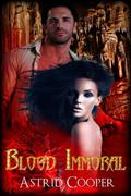 Blood Immoral by Astrid Cooper