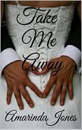 Take Me Away (Annwn #1) by Amarinda Jones
