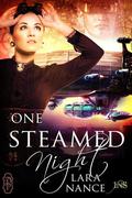 One Steamed Night (1Night Stand) by Lara Nance