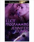 Illicit Programming by Jennifer Dunne