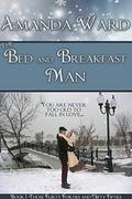 The Bed and Breakfast Man (Those Flirty Forties and Nifty Fifties #1) by Amanda Ward