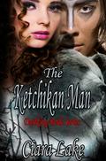 The Ketchikan Man by Ciara Lake