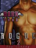 Dark Moon Pack: Rogue - Book 2 by Pop Cherry