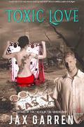 Toxic Love by Jax Garren