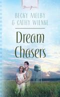 Dream Chasers by Cathy Wienke