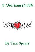 A Christmas Cuddle by Tara Spears