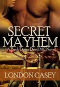 Secret Mayhem by London Casey, Karolyn James
