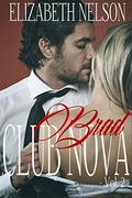 Club Nova Vol. 2 (Club Nova  (Brad Grayson) #2) by Elizabeth Nelson