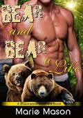 Bear and Bear Alike: A Blackwood Brothers Book by Marie Mason