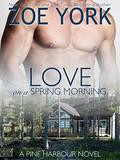 Love on a Spring Morning by Zoe York