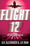 Flight 12: A PSI Thriller (The PSI Trilogy #3.5) by A.K. Alexander