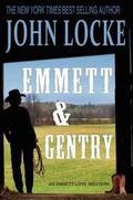 Emmett & Gentry (Emmett Love #3) by John Locke