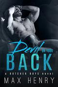 Devil on Your Back (Butcher Boys #2) by Max Henry