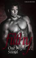 A Filthy One Night Stand (High School Reunion Revelation #1) by Sarah Brooks