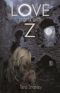 Love Starts With Z by Tera Shanley