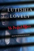 The Perfect Affair (The Shady Sisters Trilogy #1) by Lutishia Lovely