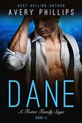 Dane - Book 2: A Foster Family Saga by Avery Phillips